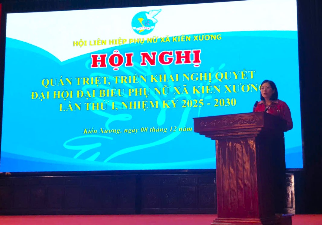 Hội nghị quán triệt, triển khai Nghị quyết Đại hội Đại biểu phụ nữ xã Kiến Xương lần thứ nhất, nhiệm kỳ 2025-2030