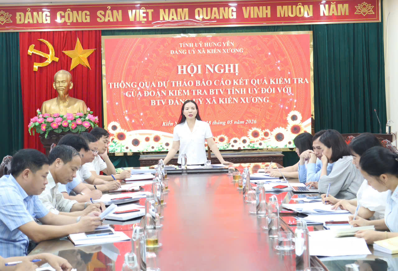 Thông qua dự thảo báo cáo kết quả kiểm tra đối với Ban Thường vụ Đảng uỷ xã Kiến Xương