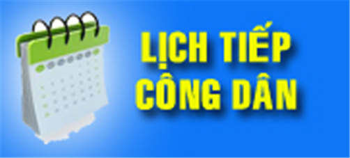 Lịch Tiếp công dân hàng tuần (từ ngày 04/6/2026 đến ngày 31/12/2026)